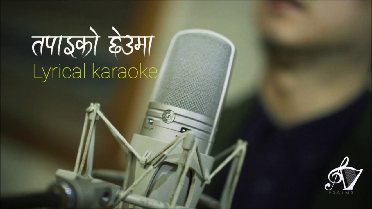 Tapaiko Chheuma   Lyrical Karaoke