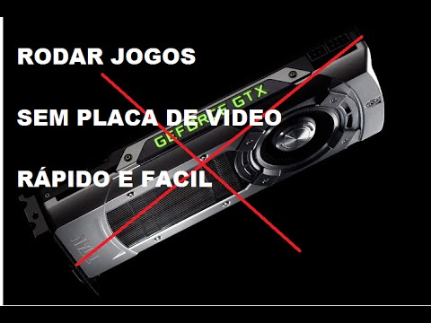 Vídeo: Como Jogar Jogos Sem Placa Gráfica