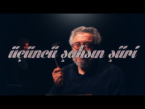 Rüştü Asyalı - Üçüncü Şahsın Şiiri (Atilla İlhan)