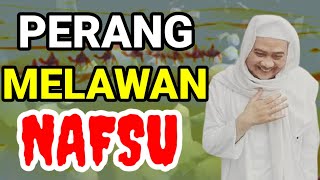 Memerangi Hawa Nafsu  Abuya Uci Turtusi