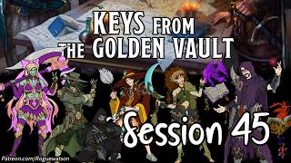 Keys from the Golden Vault Session 45