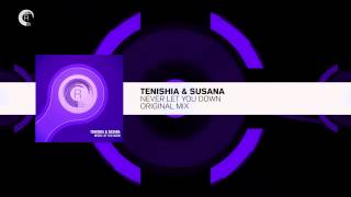 Смотреть клип Tenishia & Susana - Never Let You Down (Rnm) World Premiere