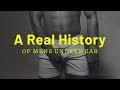 A Real History of Mens Underwear - The Truth Of Where Underwear Started & Why We Rock Them Today