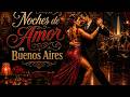 Tango Romántico 1940s 🌹 Música para Vino, Velas y Noches de Amor en Buenos Aires