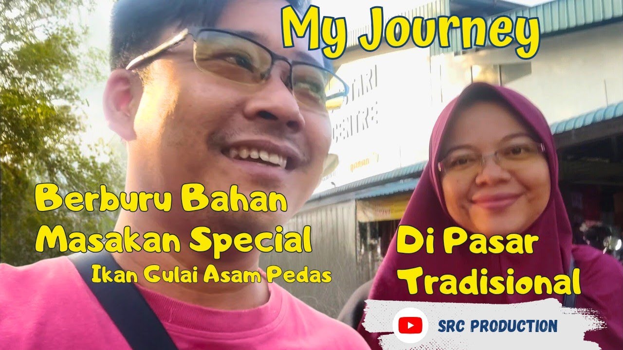 Berburu Bahan Menu Masakan Special Ikan Gulai Asam Pedas di Pasar Tradisional