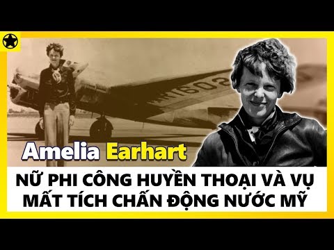 Amelia Earhart – Nữ Phi Công Huyền Thoại Và Vụ Mất Tích Chấn Động Toàn Nước Mỹ