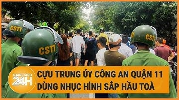 Vấn đề hôm nay: Cựu trung úy Công an quận 11 dùng nhục hình sắp hầu toà