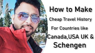 Best Countries for Making Valuable Travel History for Canada , Schengen,UK ,Australia & NZ Visa.