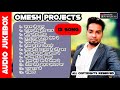 Volume 1 omesh projects 13 super hit song audio  cgsong  chhattisgarhi2019