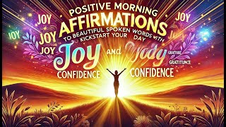 Positive Morning Affirmations: Beautiful Spoken Words to Kickstart Your Day with Joy and Confidence screenshot 5