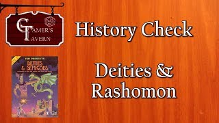 Gamer's Tavern History Check: Deities & Rashomon