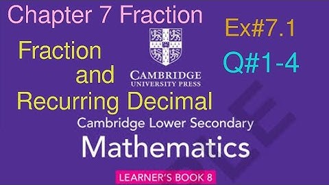 Ex#7.1 Q#1-4 | comparing two or more fractions | Cambridge lower Secondary Mathematics Book 8