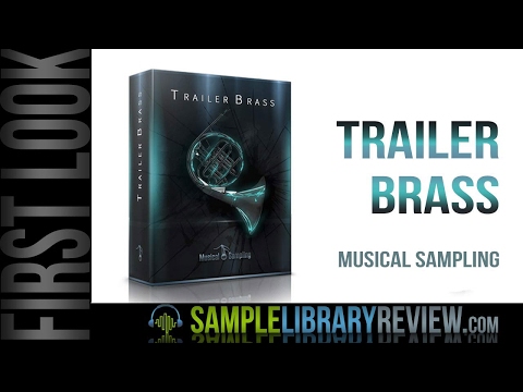 First Look: Trailer Brass by Musical Sampling