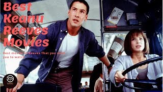 Top 10 Best Keanu Reeves Movies