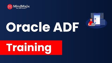 Oracle ADF Training | Oracle ADF 12c Course | Oracle ADF 12c Tutorial For Beginners | MindMajix