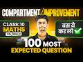100 Most Important Questions For 2nd Board Exam | Class 10 Math Compartment &amp; Improvement 2026