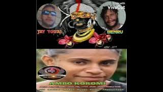 AMBO KOROMI _ BENRU FEAT JAY YOBAI _ 2025 PNG LATEST MUSIC _ PROD BY PDIK1 [PIIKIDZ MUSIC]