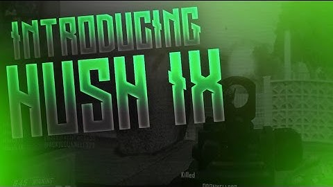 Introducing Hush IX by Fallz IX
