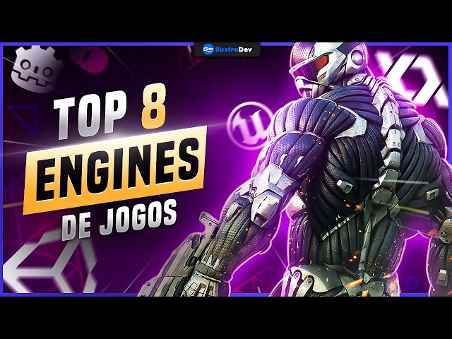 As 8 Melhores Engines para Criar Jogos (Engines para Iniciantes / Games Engines  Gratuitas) 