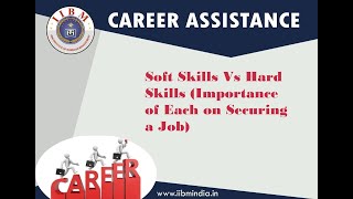 IIBM Institute Placement | Soft Skills Vs Hard Skills (Importance of Each on Ssecuring a Job) screenshot 2