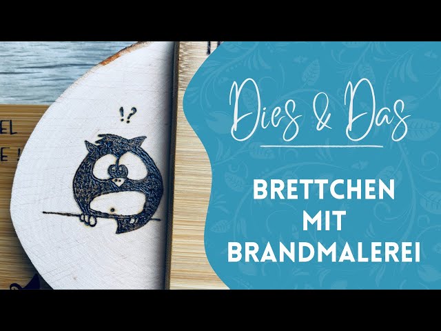 Frhstcksbrett mit Brandmalerei aufhbschen - YouTube