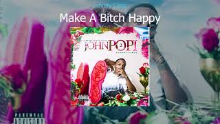 Johnny Cinco - Make A Bitch Happy (𝓢𝓵𝓸𝔀𝓮𝓭 / 𝓡𝓮𝓿𝓮𝓻𝓫)