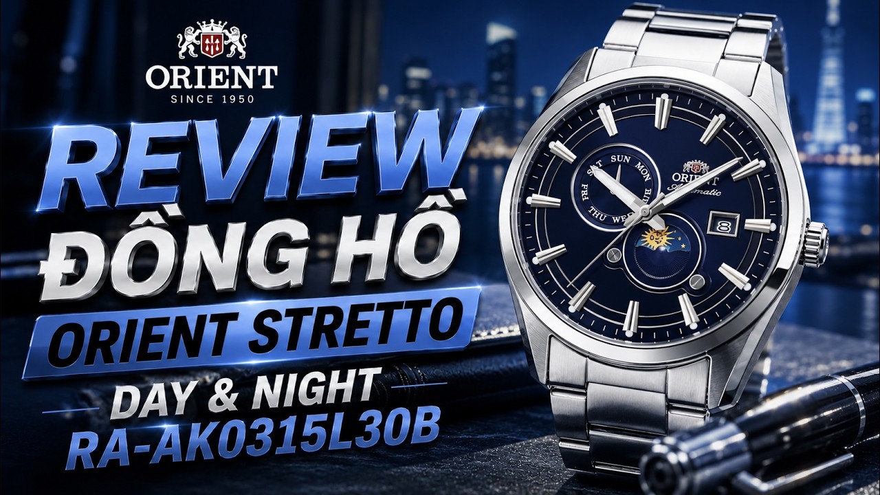  Review Đồng Hồ Orient RA-AK0315L30B: Mặt Số Xanh Navy, Day & Night Độc Đáo !