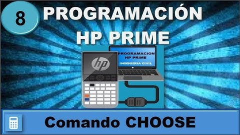 8. PROGRAMACIÓN HP PRIME- Entrada y Salida de Datos|| Comando CHOOSE