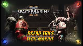 Dread ties out the Tech Marine in Space Marine 2