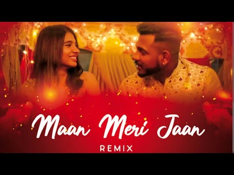 Maan Meri Jaan DJ Remix | मान मेरी जान | Tu Maan Meri Jaan | Love Song