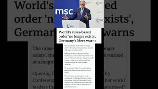 World's rules-based order 'no longer exists', Germany's Merz warns #news
