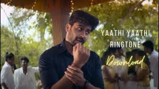 Yaathi Yaathi Ringtone Download | Massive Ringtone