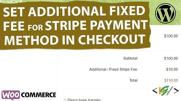 How to Set Extra Fixed Price For Stripe Payment Gateway via Custom PHP Code in WooCommerce Checkout