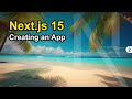 Creating a Next.js 15 Application