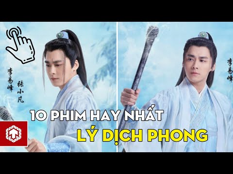 Top 10 Bộ Phim Hay Nhất Của Lý Dịch Phong | Phim Trung Quốc Hay Nhất | Ten Asia | Thông tin phim Cổ Trang 2 Top 10 Bộ Phim Hay Nhất Của Lý Dịch Phong | Phim Trung Quốc Hay Nhất | Ten Asia | Thông tin phim Cổ Trang 1