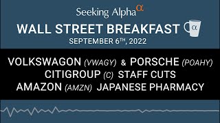 German Cars, Citigroup Layoffs & Amazon in Japan: WSB September 6 2022