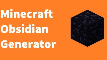 Minecraft Tutorial- Simple Obsidian Generator