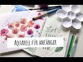 Aquarell für Anfänger | Meine Bilder | Tipps und Techniken | Watercolor for Beginners