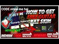 How to redeem new guitar bat skin 