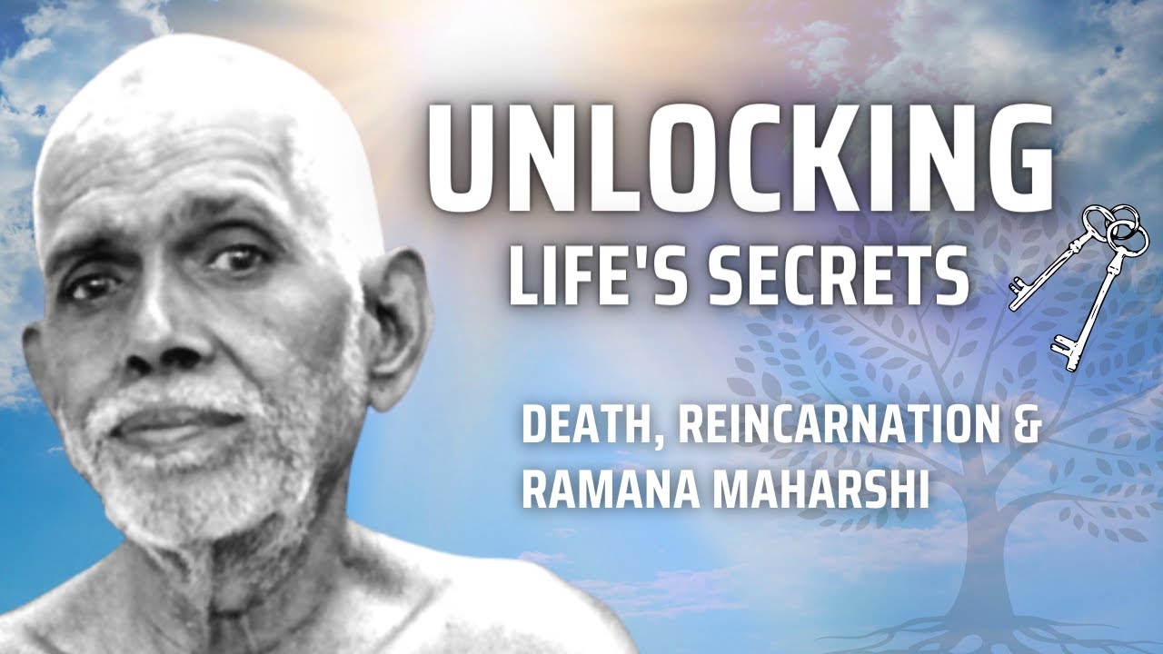 Analysing Life's Enigmas: Death, Reincarnation & Ramana Maharshi #4 ...