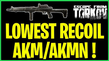 Lowest Recoil AKM/AKMN - Patch 0.12 - Escape From Tarkov