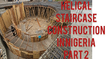 How to Build a spiral staircase in Nigeria. Part 2