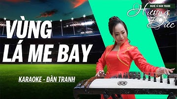 VÙNG LÁ ME BAY - ( 💽 Full HD - Đàn Tranh - Bolero bất hủ ) - Nghệ Sĩ Đàn Tranh Hương Đức