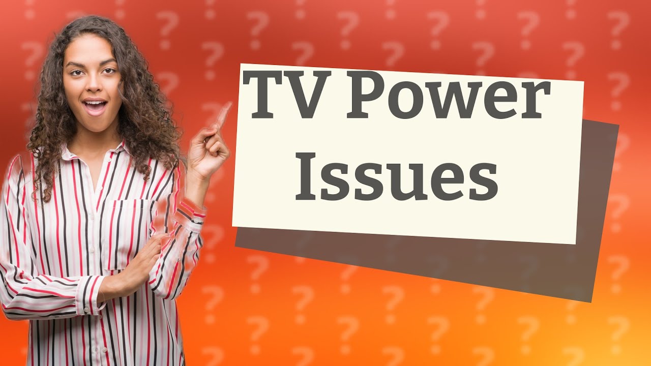 Why does my TV come on and off repeatedly? YouTube