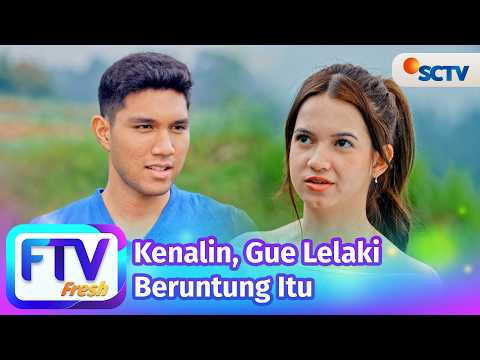 FTV SCTV Jefan Nathanio & Cantika Putri Kirana - Kenalin, Gue Lelaki Beruntung Itu