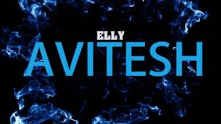 ELLY & AVITESH Intro