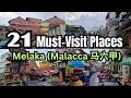 Best 21 mustvisit places in melaka  