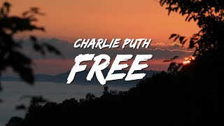 Charlie Puth - Free (Lyrics) From Disney's 'The One And Only Ivan'