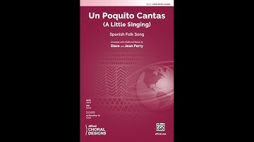Thumbnail of Un Poquito Cantas (SATB), arr. Dave and Jean Perry – Score & Sound