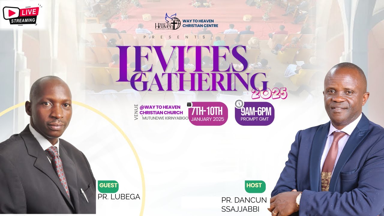LEVITES GATHERING 2025 DAY 2 - Pr. Dancun Ssajjabbi